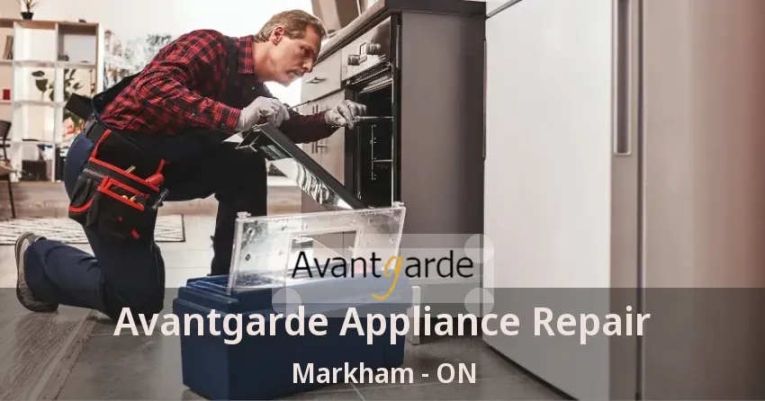 Avantgarde Appliance Repair Markham - ON