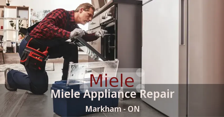 Miele Appliance Repair Markham - ON