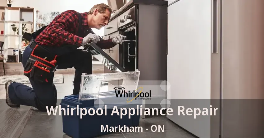 Whirlpool Appliance Repair Markham - ON