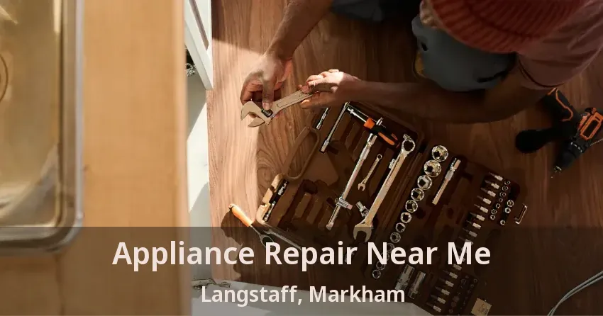 Appliance Repair Near Me Langstaff, Markham - ON