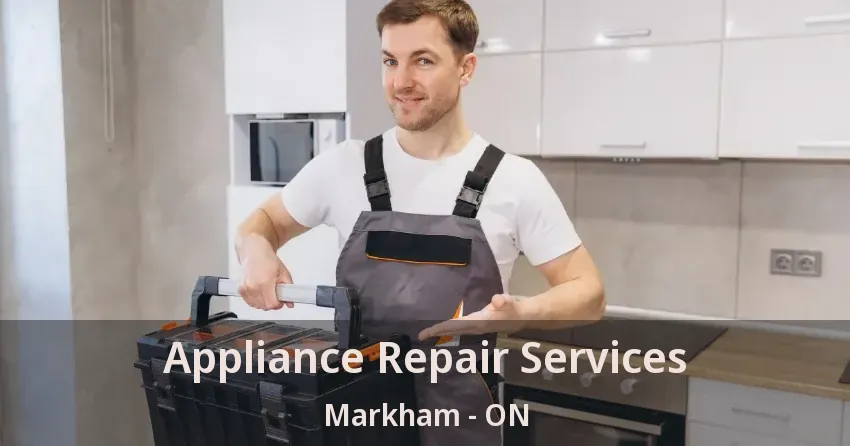 Appliance Repair Services Markham - ON