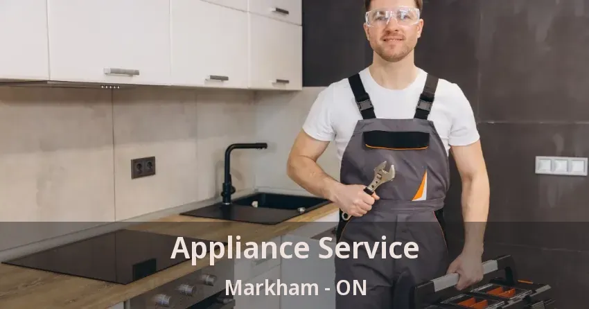 Appliance Service Markham - ON