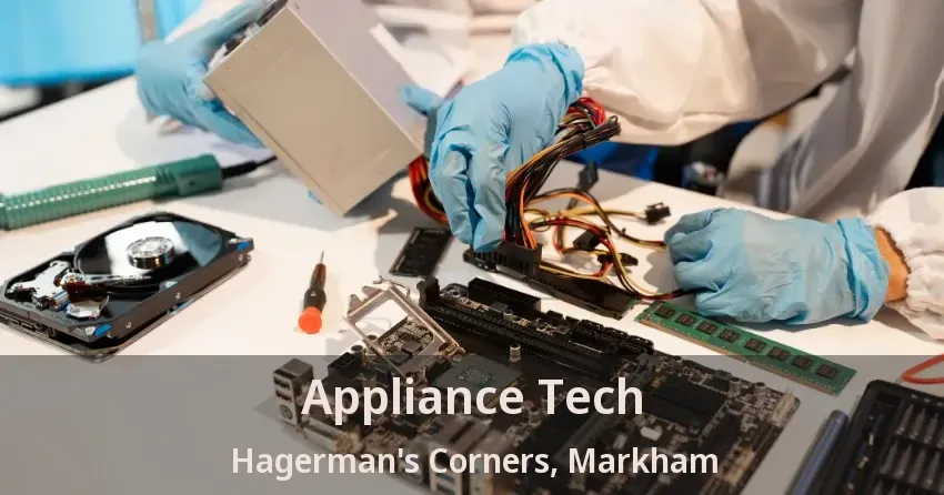 Appliance Tech Hagerman's Corners, Markham - ON