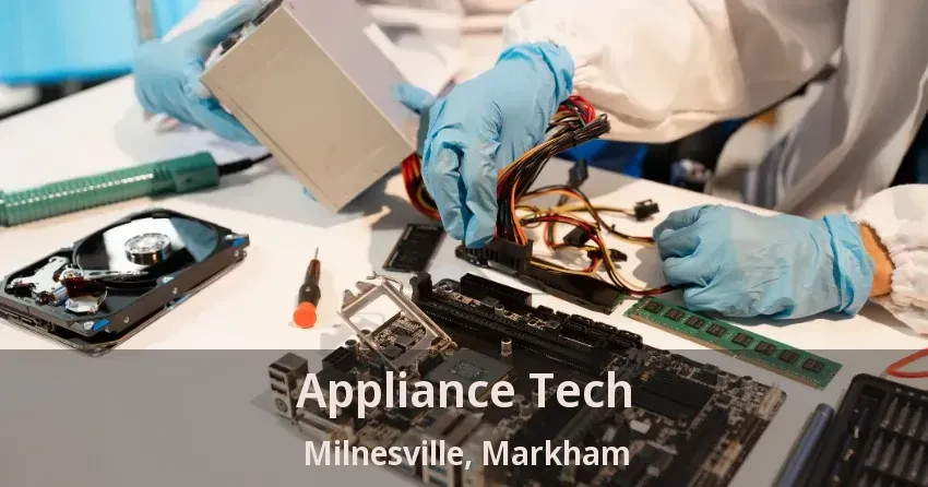 Appliance Tech Milnesville, Markham - ON