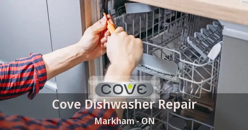 Cove Dishwasher Repair Markham - ON