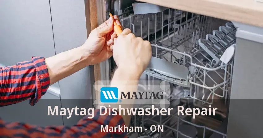 Maytag Dishwasher Repair Markham - ON