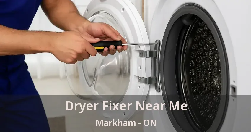 Dryer Fixer Near Me Markham - ON