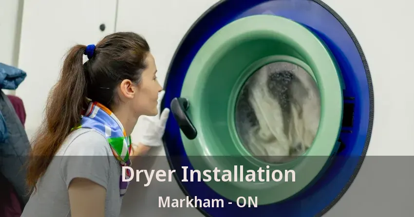 Dryer Installation Markham - ON