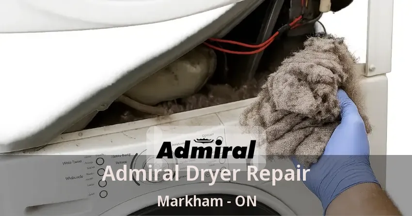 Admiral Dryer Repair Markham - ON