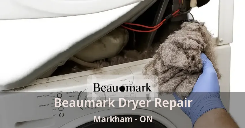 Beaumark Dryer Repair Markham - ON