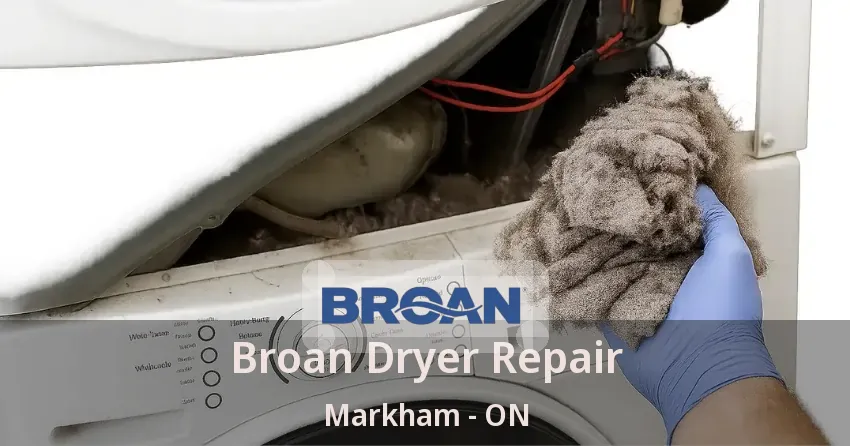 Broan Dryer Repair Markham - ON