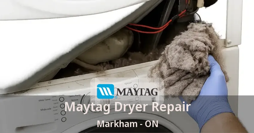 Maytag Dryer Repair Markham - ON