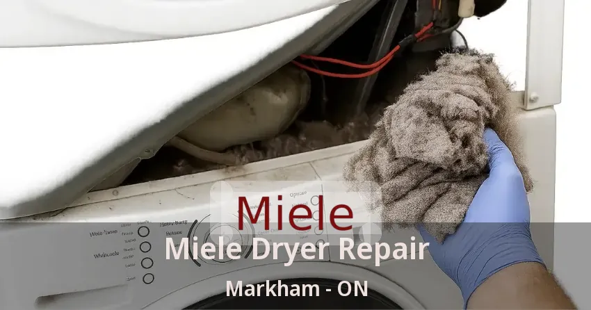 Miele Dryer Repair Markham - ON