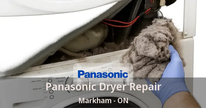 Panasonic Dryer Repair Markham - ON