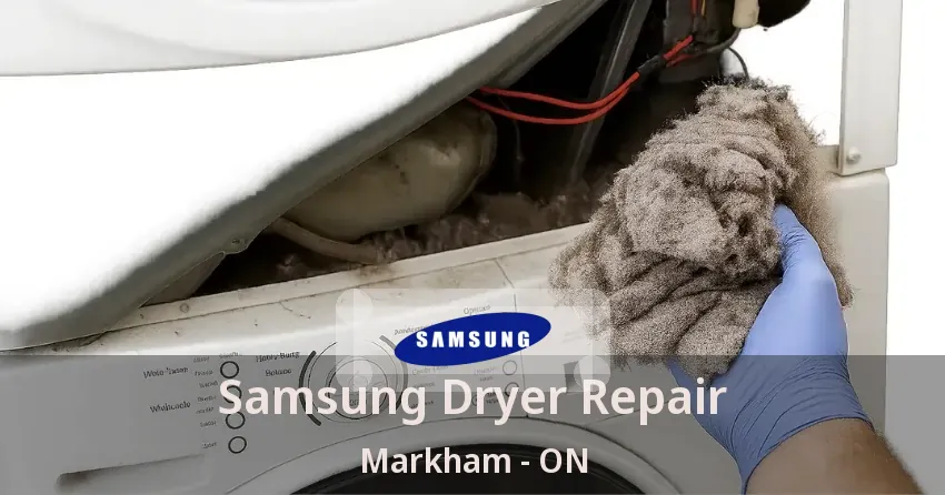Samsung Dryer Repair Markham - ON