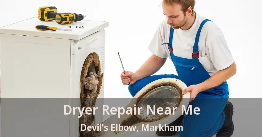 Dryer Repair Near Me Devil's Elbow, Markham - ON