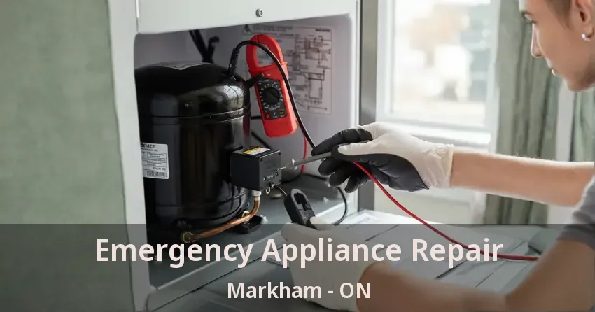 Emergency Appliance Repair Markham - ON