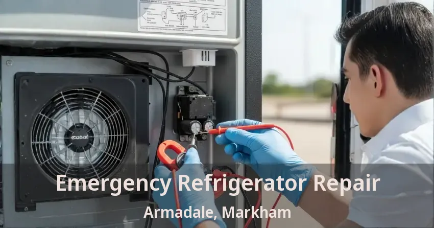 Emergency Refrigerator Repair Armadale, Markham - ON