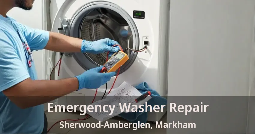Emergency Washer Repair Sherwood-Amberglen, Markham - ON