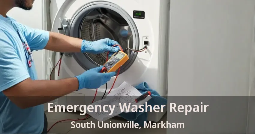 Emergency Washer Repair South Unionville, Markham - ON