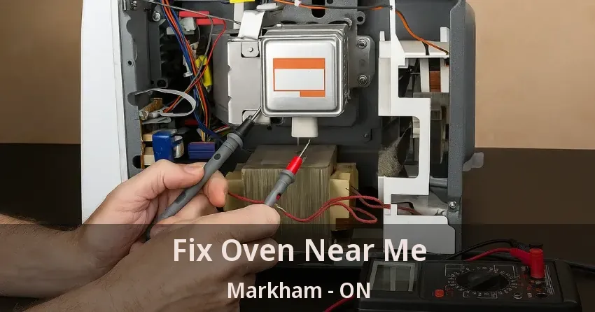 Fix Oven Near Me Markham - ON