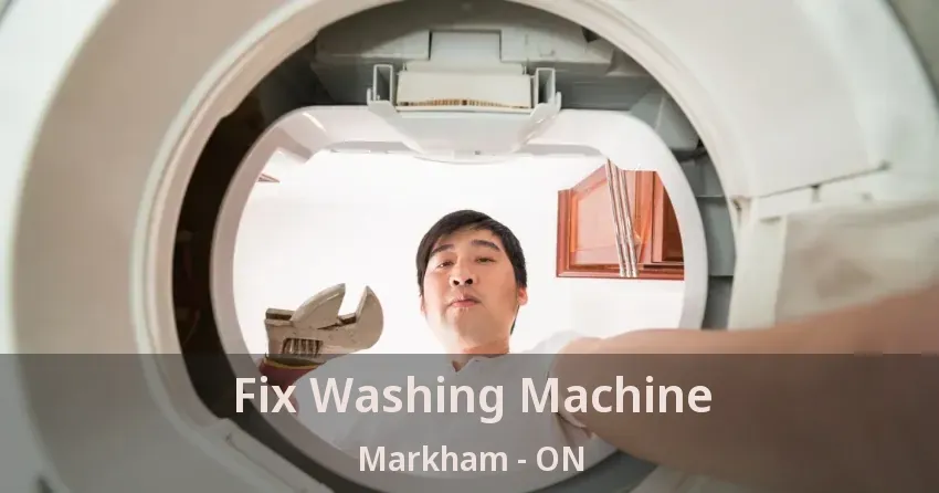 Fix Washing Machine Markham - ON