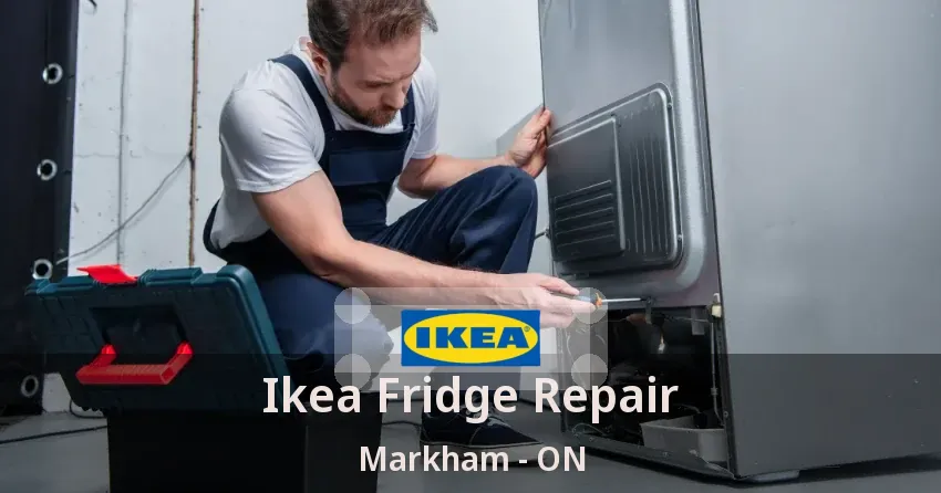 Ikea Fridge Repair Markham - ON