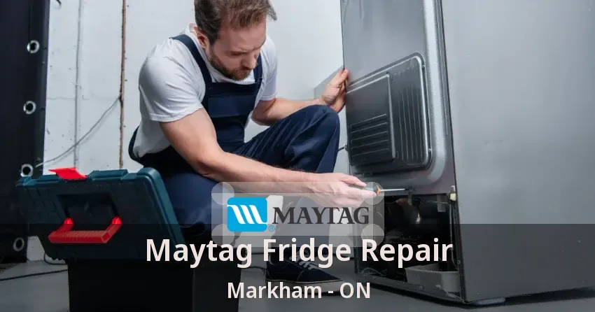 Maytag Fridge Repair Markham - ON