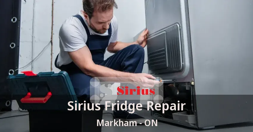 Sirius Fridge Repair Markham - ON