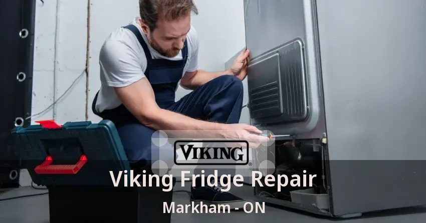 Viking Fridge Repair Markham - ON