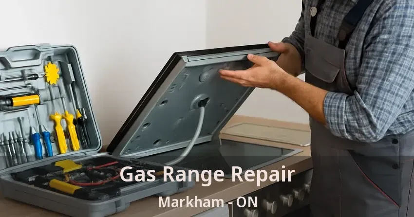 Gas Range Repair Markham - ON
