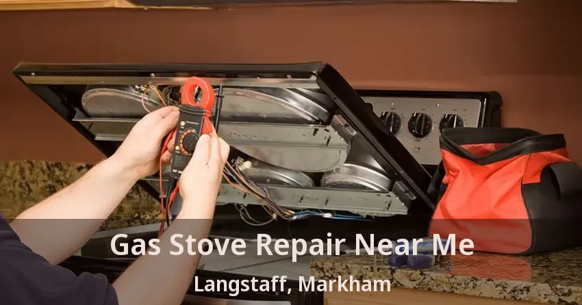 Gas Stove Repair Near Me Langstaff, Markham - ON