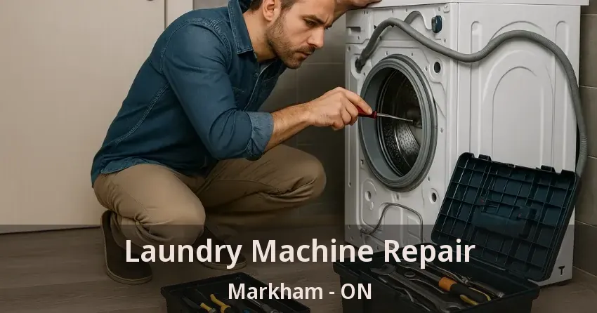 Laundry Machine Repair Markham - ON