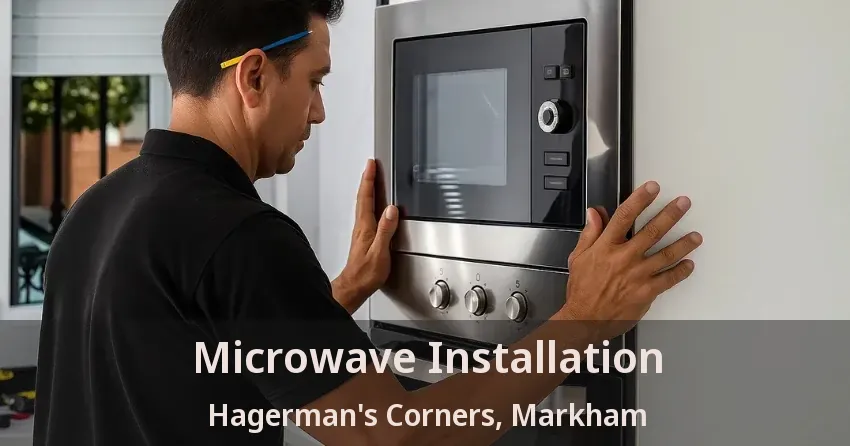 Microwave Installation Hagerman's Corners, Markham - ON