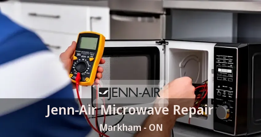 Jenn-Air Microwave Repair Markham - ON