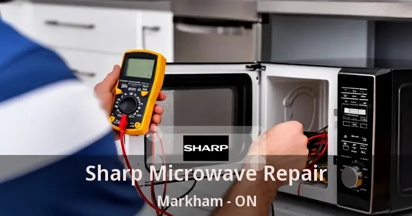 Sharp Microwave Repair Markham - ON