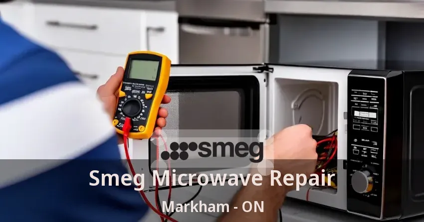 Smeg Microwave Repair Markham - ON