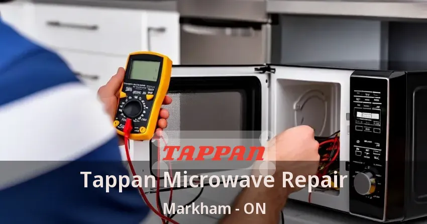 Tappan Microwave Repair Markham - ON