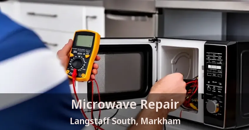 Microwave Repair Langstaff South, Markham - ON