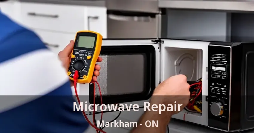Microwave Repair Markham - ON