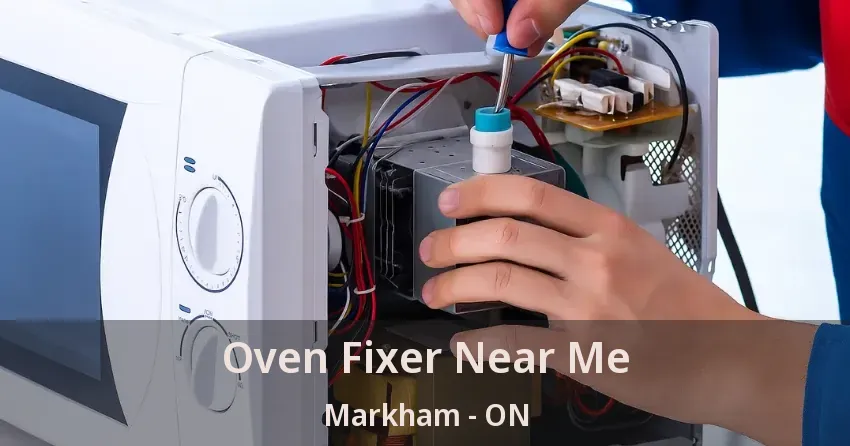 Oven Fixer Near Me Markham - ON