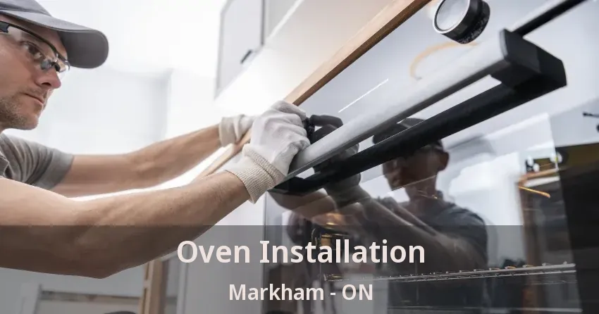 Oven Installation Markham - ON