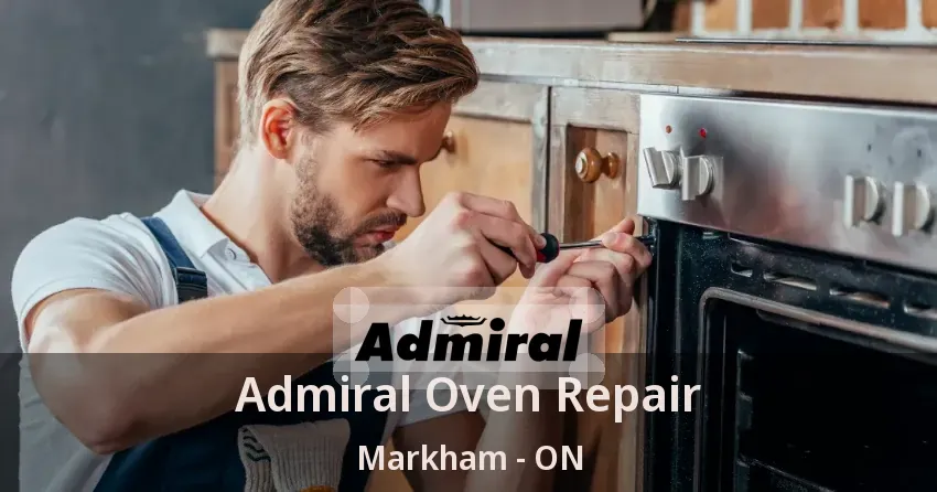Admiral Oven Repair Markham - ON