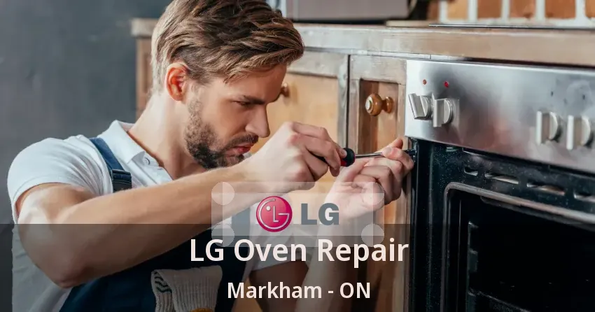 LG Oven Repair Markham - ON