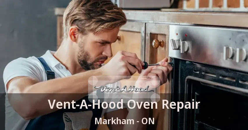 Vent-A-Hood Oven Repair Markham - ON