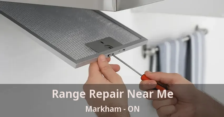 Range Repair Near Me Markham - ON