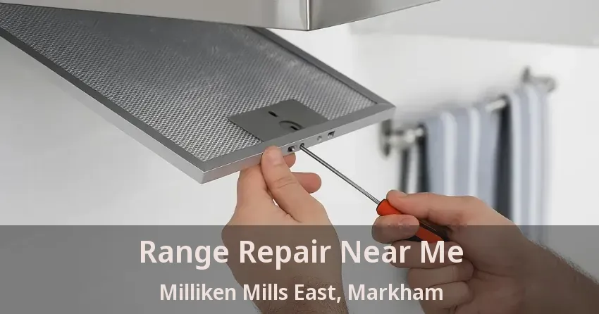 Range Repair Near Me Milliken Mills East, Markham - ON