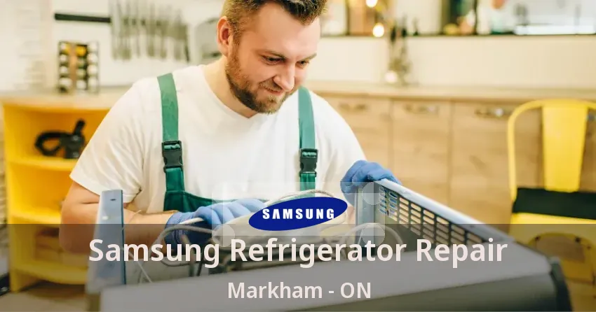 Samsung Refrigerator Repair Markham - ON