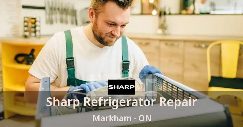 Sharp Refrigerator Repair Markham - ON