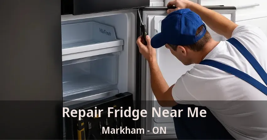 Repair Fridge Near Me Markham - ON